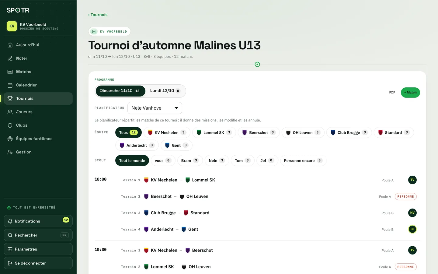 Le programme d’un tournoi : les matchs par heure de coup d’envoi, avec les scouts qui regardent.